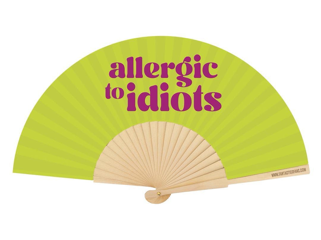 Allergic to Idiots Slogan 23cm fan