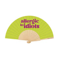 Allergic to Idiots Slogan 23cm fan